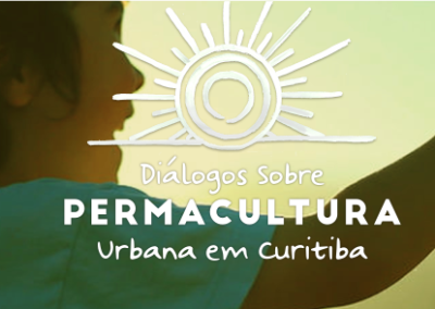 07 de Fev – Diálogo Sobre Permacultura Urbana #1