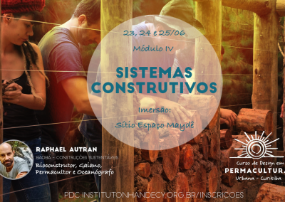 23 a 25 de junho – Sistemas Construtivos – Módulo IV: Curso de Permacultura