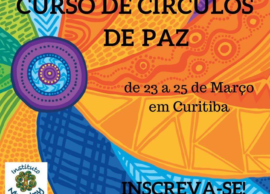 23 de Março – CURSO de Círculos de Paz em Curitiba!
