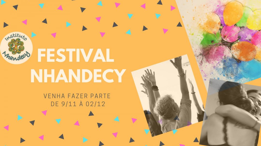 Festival Nhandecy – De 9 de novembro a 3 de dezembro! Participe!