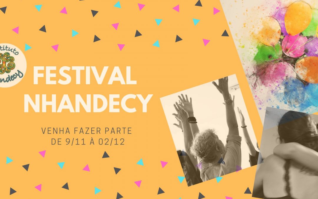 Festival Nhandecy – De 9 de novembro a 3 de dezembro! Participe!