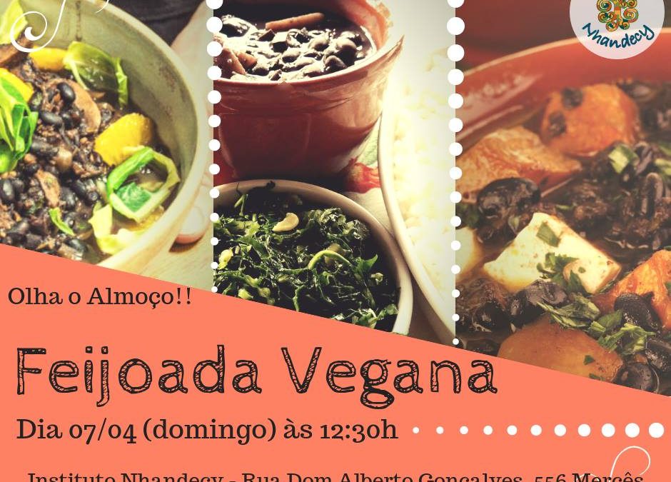 FEIJOADA VEGANA – Almoço em Comunidade – 07 de Abril de 12:30 a 15:00