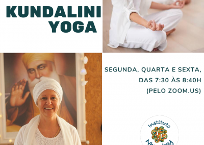 Aulas de Kundalini Yoga pelo Zoom – Seg,Qua, Sex – das 7:30h às 8:40h